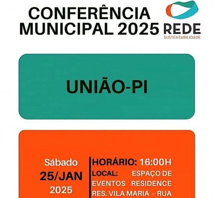 O Partido Rede Sustentabilidade realiza conferência Municipal em União